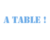 A table Bleu Ciel