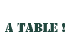 A table Vert Fonce