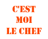 C'est moi le chef Orange